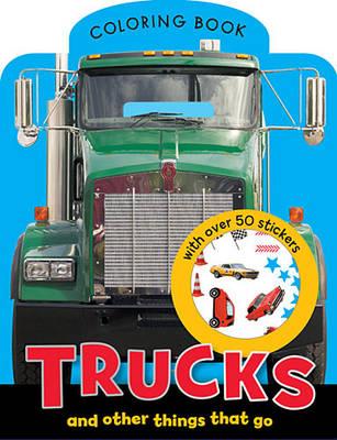 Trucks and Other Things That Go [With Sticker(s)]