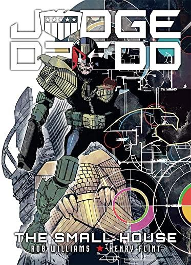 Judge Dredd: The Small House: The Small House