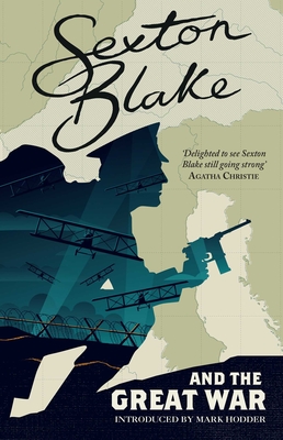 Sexton Blake and the Great War (Sexton Blake Library Book 1), Volume 1