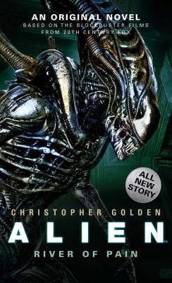 Alien: River of Pain (Novel #3)