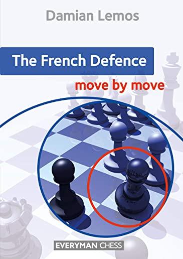 The French Defence Move by Move