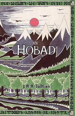 An Hobad, nÃ³, Anonn Agus ar Ais ArÃ­s: The Hobbit in Irish