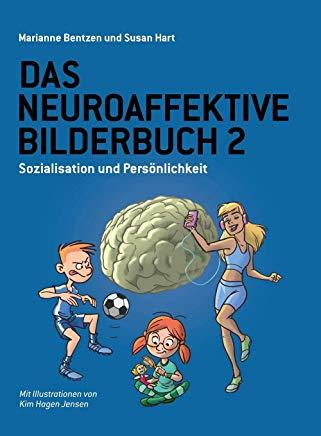 Das Neuroaffektive Bilderbuch 2: Sozialisation und PersÃ¶nlichkeit