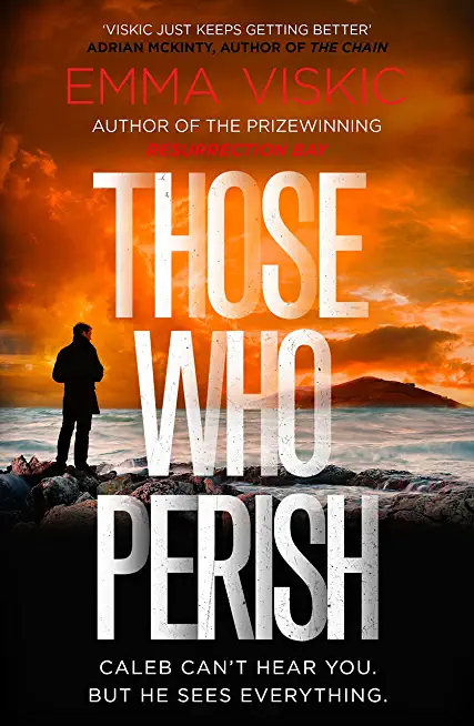 Those Who Perish: Caleb Zelic Series: Volume Four