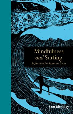Mindfulness and Surfing: Reflections for Saltwater Souls