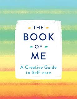The Book of Me: A Creative Guide to Self-Care