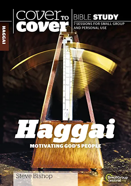 Haggai: Motivating God's People