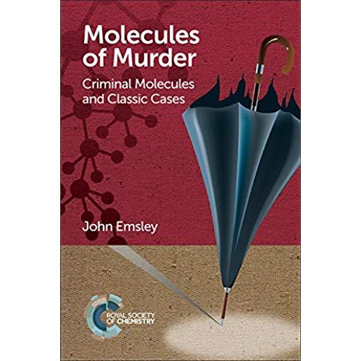 Molecules of Murder: Criminal Molecules and Classic Cases