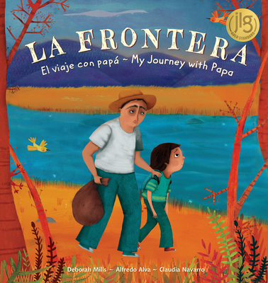 La Frontera: El Viaje Con Papa / My Journey with Papa