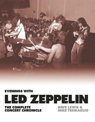 Evenings with Led Zeppelin: The Complete Concert Chronicle