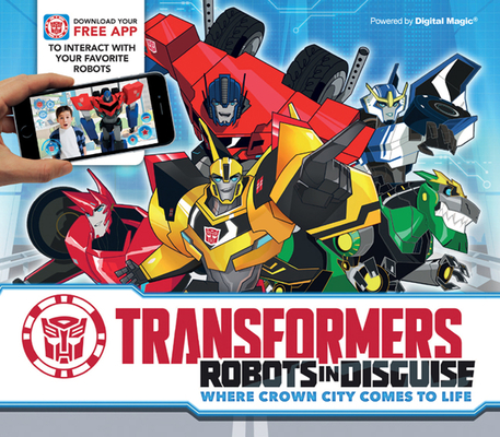 Transformers: Robots in Disguise: Where Crown City Comes to Life