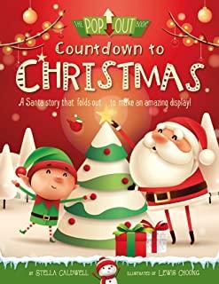 Countdown to Christmas: A Santa Story with 20 Fold-Outs to Make an Amazing Display