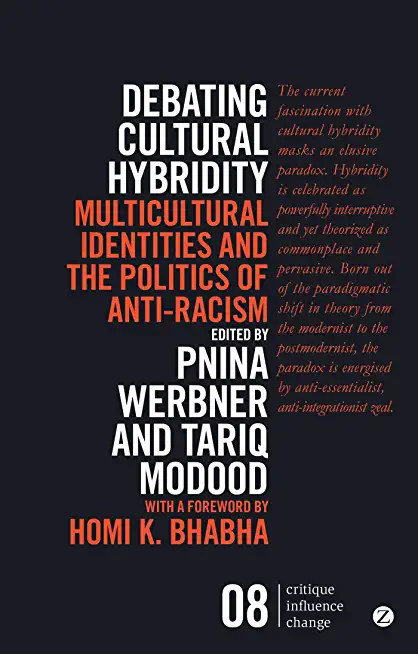 Debating Cultural Hybridity: Multicultural Identities and the Politics of Anti-Racism