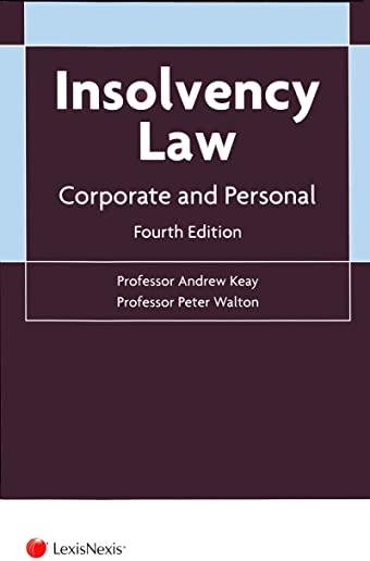 Insolvency Law: Corporate and Personal (Fourth Edition)