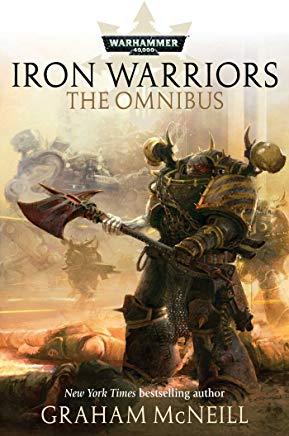 Iron Warriors Omnibus: Omnibus