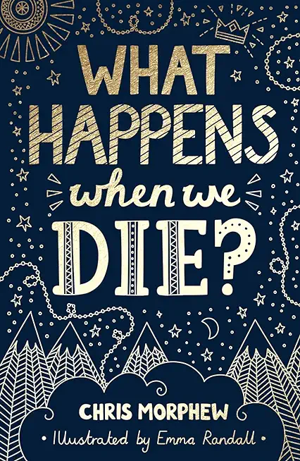 What Happens When We Die?