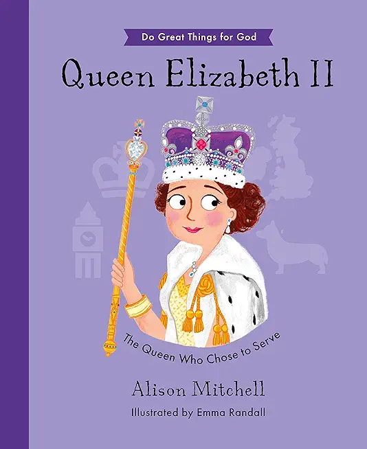 Queen Elizabeth II: The Queen Who Chose to Serve