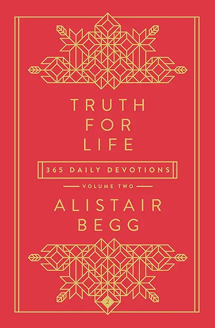 Truth for Life - Volume 2: 365 Daily Devotions 2