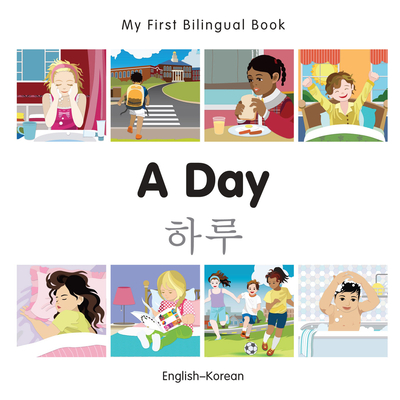 My First Bilingual Book-A Day (English-Korean)
