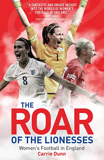 The Roar of the Lionesses: Women's Football in England