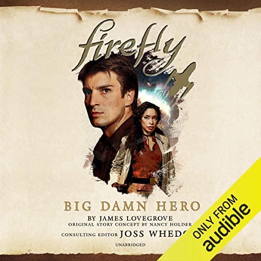 Firefly - Big Damn Hero