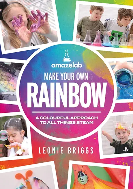 Make Your Own Rainbow: A Colourful Approach to All Things Steam