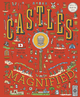Castles Magnified: ! [With 3x Magnifying Glass]