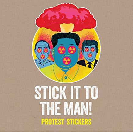 Stick It to the Man!: Protest Stickers