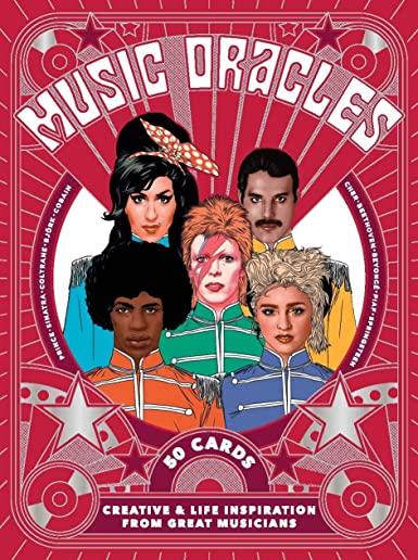 Music Oracles: Creative and Life Inspiration from 50 Musical Icons (Channel Your Oracle's Advice on Attitude, Lifestyle or Inspiratio
