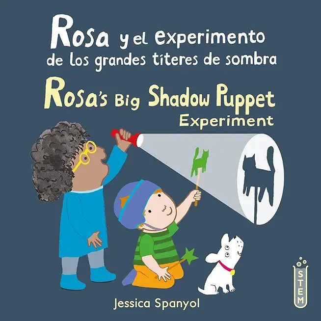 Rosa Y El Experimento de Los Grandes TÃ­teres de Sombra/Rosa's Big Shadow Puppet Experiment