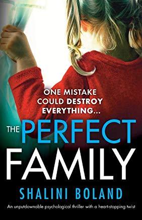 The Perfect Family: An unputdownable psychological thriller with a heart-stopping twist