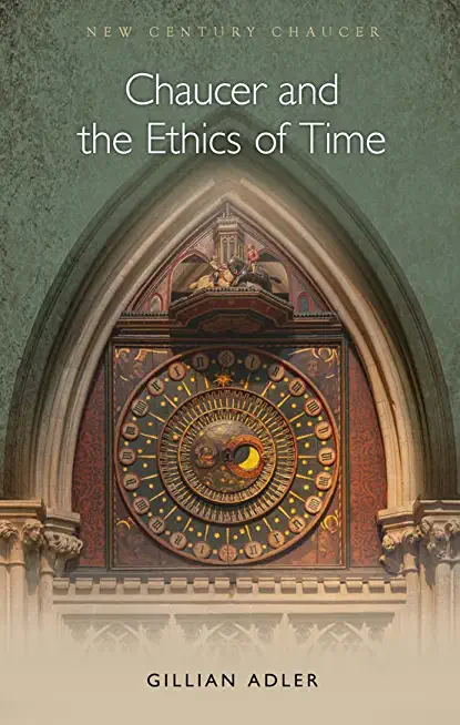 Chaucer and the Ethics of Time