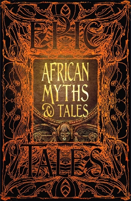 African Myths & Tales: Epic Tales