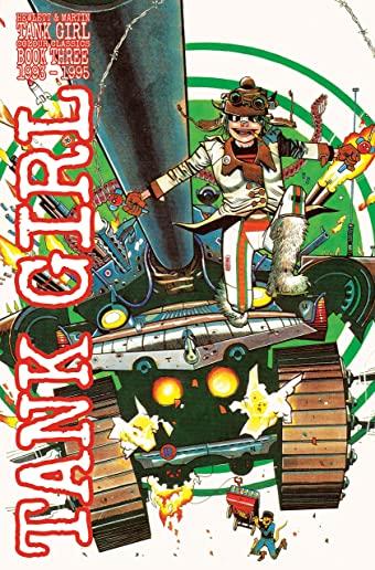 Tank Girl Full Colour Classics Book Three (1993-1995)