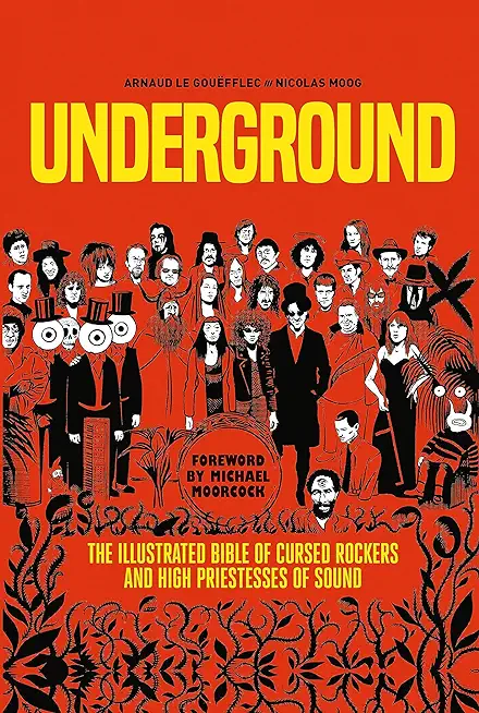 Underground: Cursed Rockers and High Priestesses of Sound
