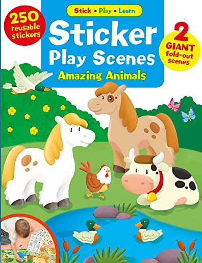 Sticker Play Scenes: Amazing Animals: 250 Reusable Stickers, 2 Giant Fold-Out Scenes