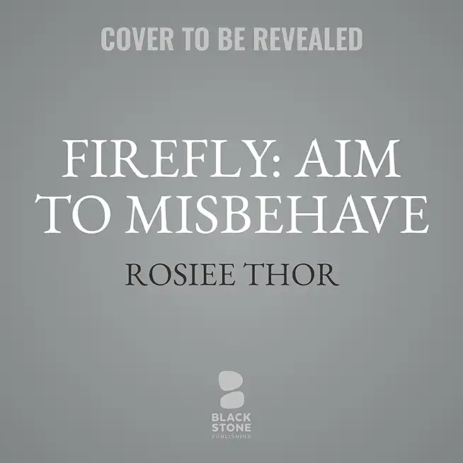 Firefly - Aim to Misbehave