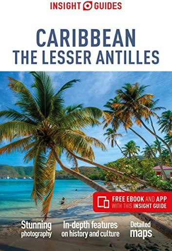 Insight Guides Caribbean the Lesser Antilles (Travel Guide with Free Ebook)
