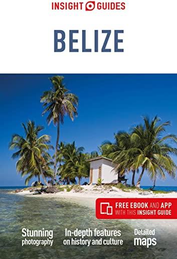 Insight Guides Belize (Travel Guide with Free Ebook)