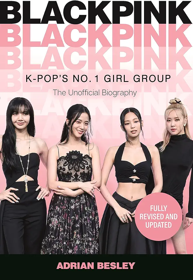 Blackpink: K-Pop's No.1 Girl Group