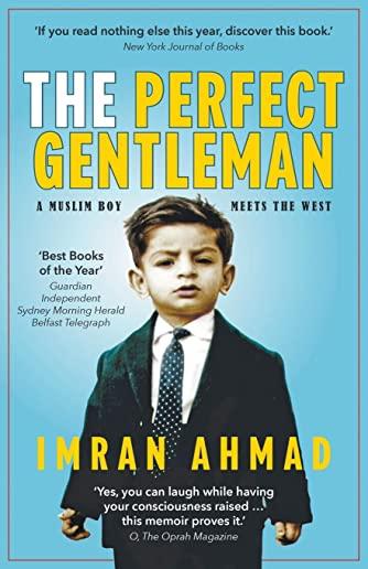 The Perfect Gentleman: a Muslim boy meets the West