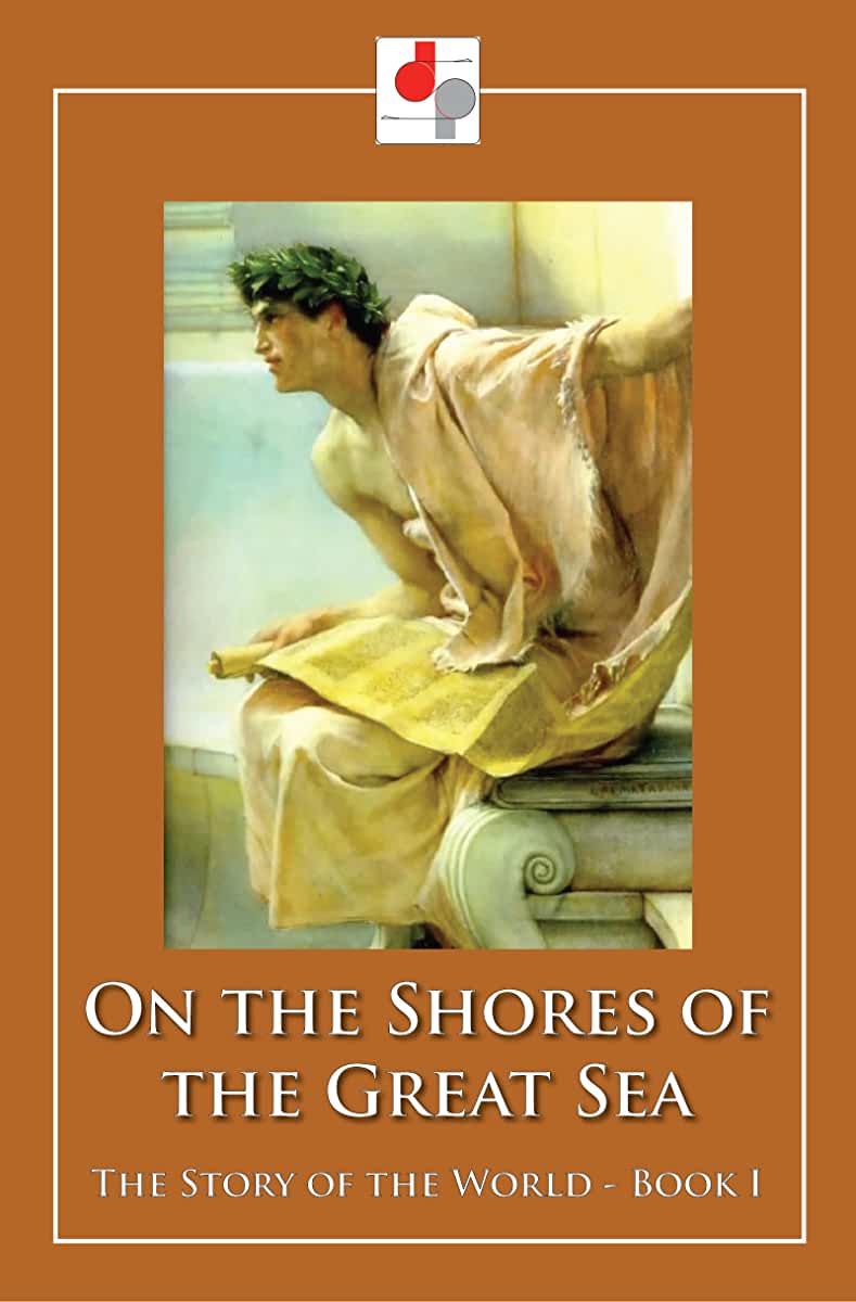 On the Shores of the Great Sea: The Greatest Stories and Legends of Ancient Israel, Egypt, Greece and Rome
