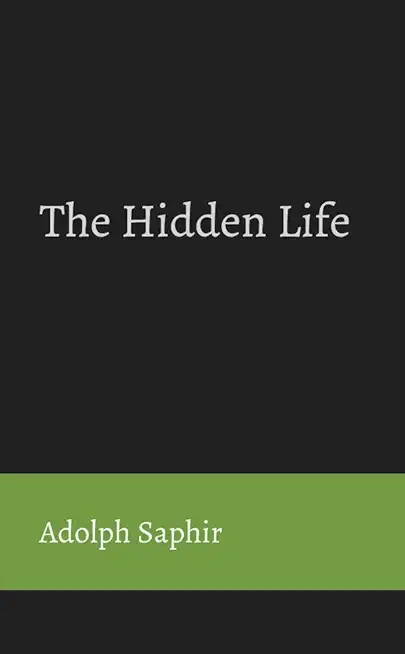 The Hidden Life: Thoughts on Communion with God