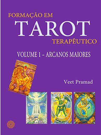 FormaÃ§Ã£o Em Tarot TerapÃªutico - Volume 1 - Arcanos Maiores