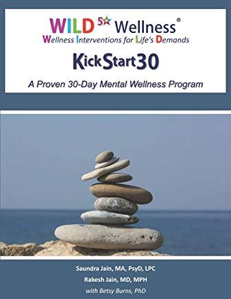 Wild 5 Wellness Kickstart30: A Proven 30-Day Mental Wellness Program