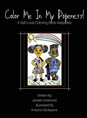 Color Me In My Dopeness!: A Self-Love Coloring Book Keepsake