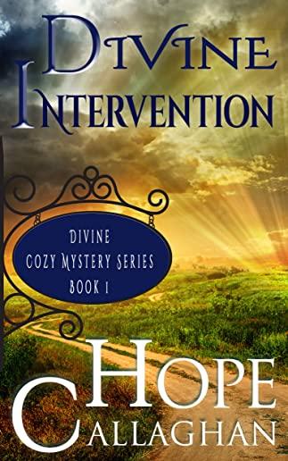 Divine Intervention: A Divine Cozy Mystery