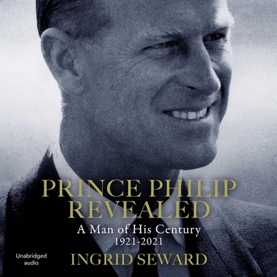 Prince Philip Revealed: A Biography