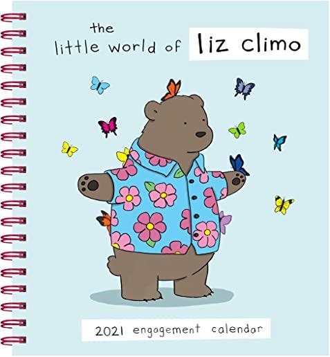 Liz Climo 2021 Engagement Calendar: (weekly Calendar of Animal Comic Strips, Funny Animal Cartoon Planner Calendar)