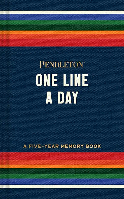 Pendleton One Line a Day: A Five-Year Memory Book